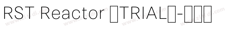 RST Reactor (TRIAL)字体转换